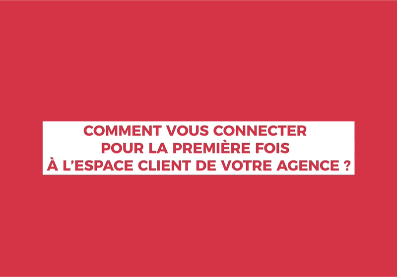 1ère connexion à votre Espace Client - Actus immobilières dans le Midi Pyrénées