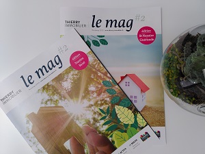 Le MAG #2 : votre magazine Thierry Immobilier - Thierry Immobilier