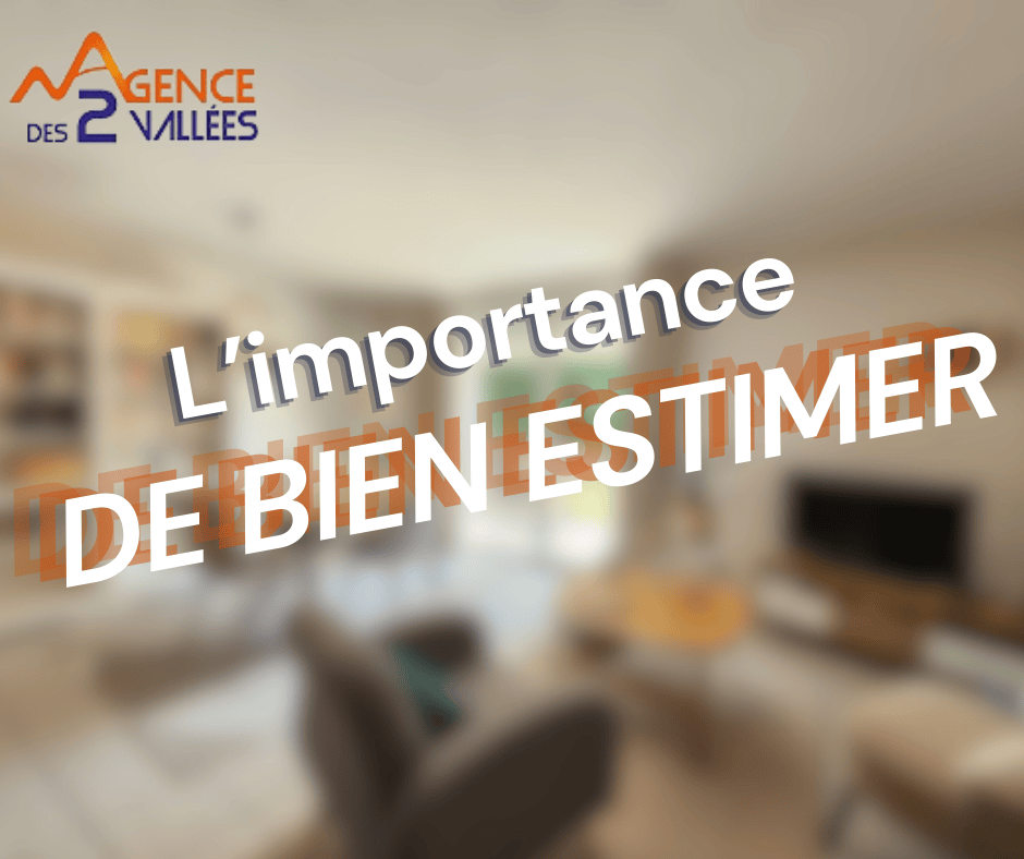 L'IMPORTANCE DE BIEN ESTIMER